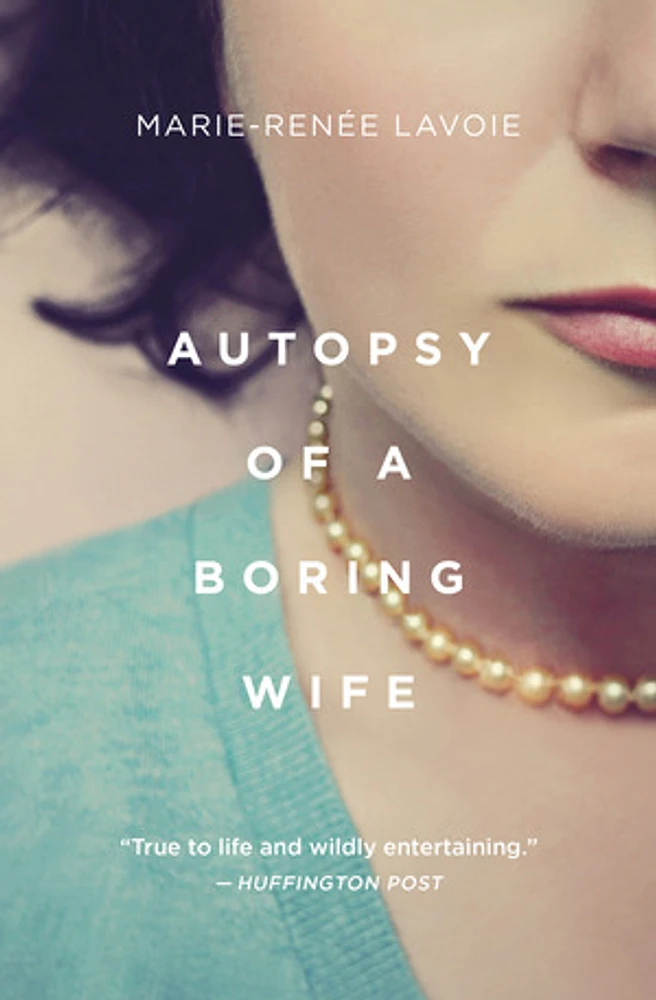 Autopsy of a Boring Wife