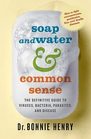 Soap and Water & Common Sense