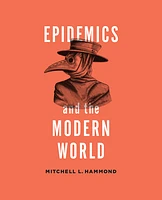 Epidemics and the Modern World