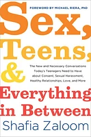 Sex, Teens, and Everything in Between