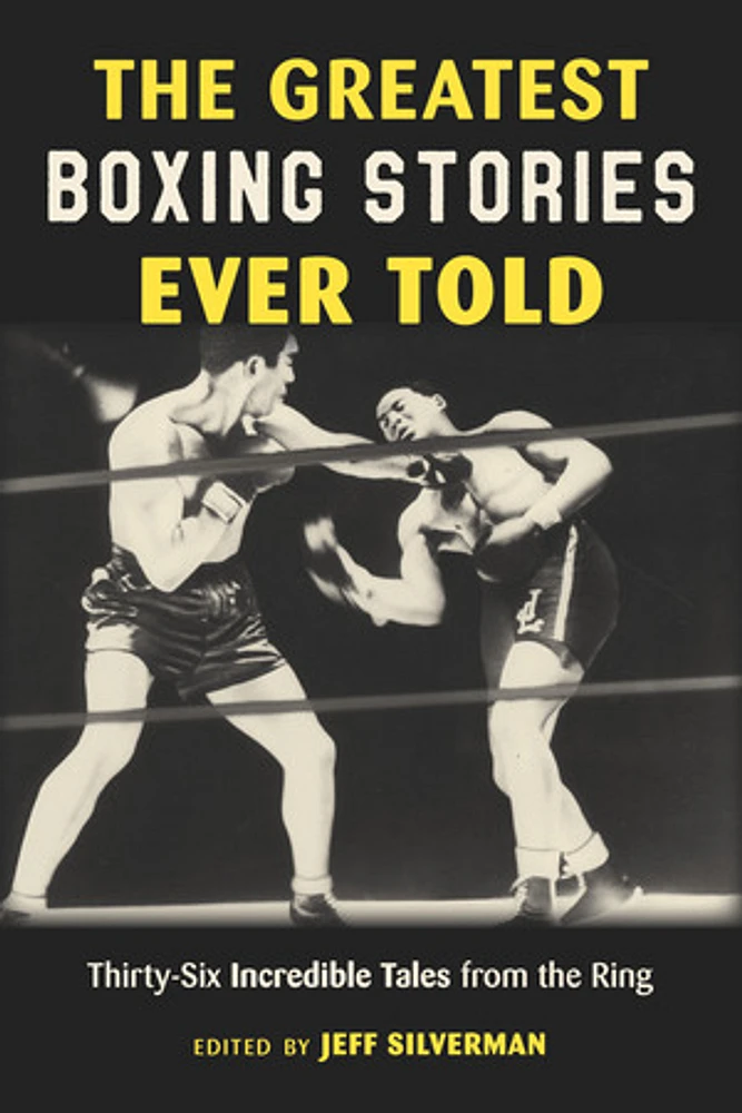 The Greatest Boxing Stories Ever Told