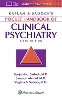 Kaplan and Sadock's Pocket Handbook of Clinical Psychiatry