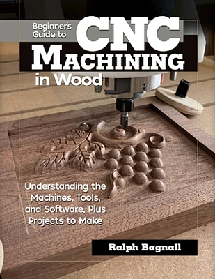 Beginner's Guide to CNC Machining in Wood