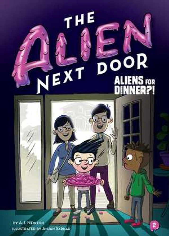 The Alien Next Door 2: Aliens for Dinner?!