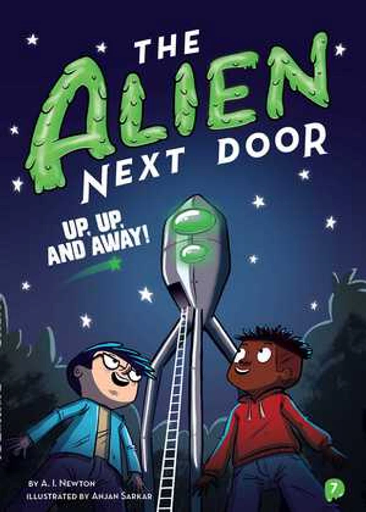 The Alien Next Door 7: Up, Up, and Away!