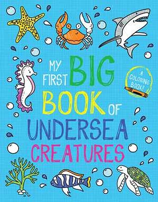 My First Big Book of Undersea Creatures