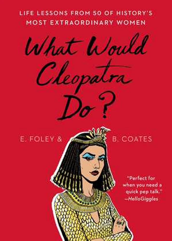 What Would Cleopatra Do?