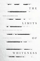 The Limits of Whiteness