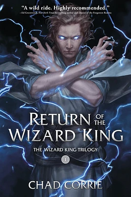 Return of the Wizard King: The Wizard King Trilogy   Book One