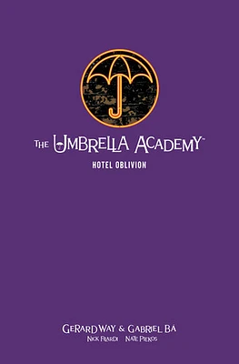 The Umbrella Academy Library Edition Volume 3: Hotel Oblivion