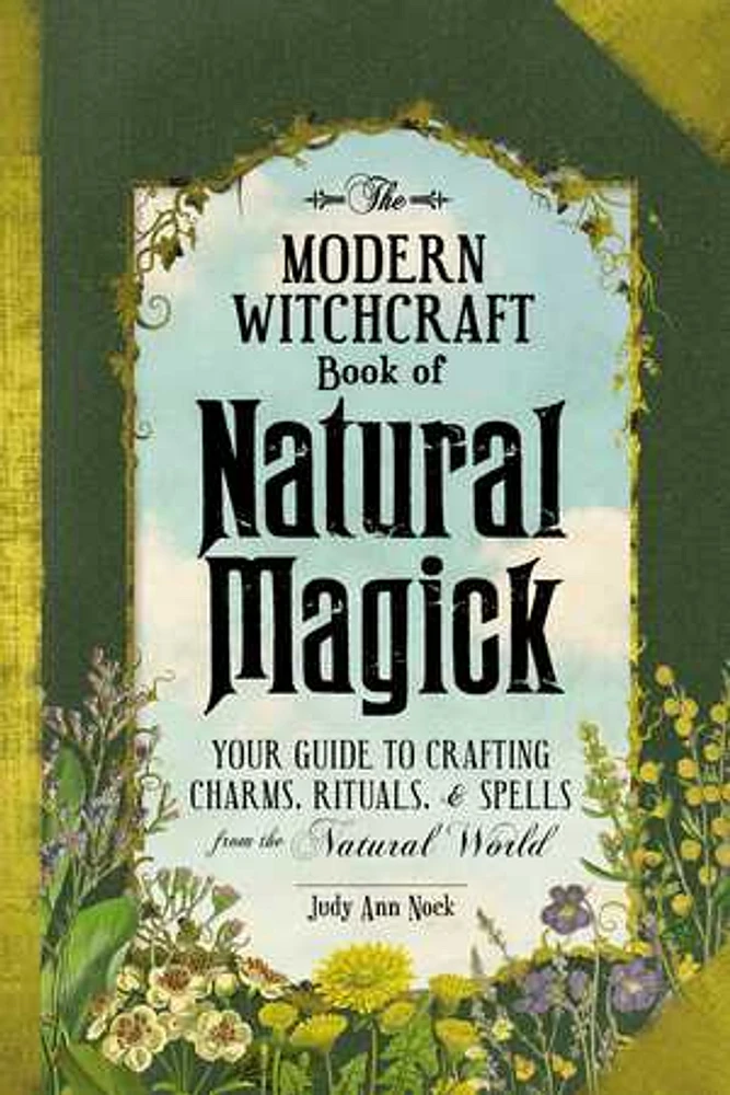 The Modern Witchcraft Book of Natural Magick