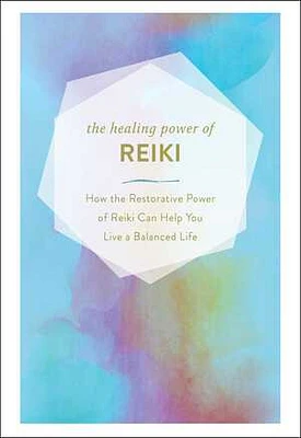 The Healing Power of Reiki