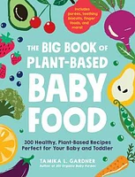 The Big Book of Plant-Based Baby Food