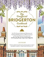 The Unofficial Bridgerton Cookbook