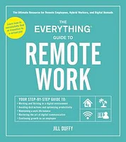 The Everything Guide to Remote Work