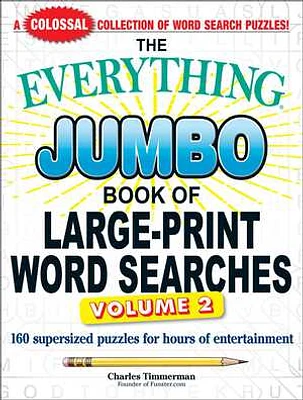 The Everything Jumbo Book of Large-Print Word Searches, Volume 2