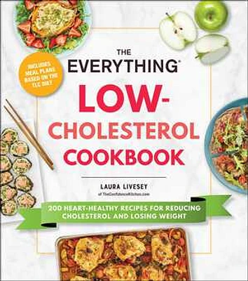 The Everything Low-Cholesterol Cookbook