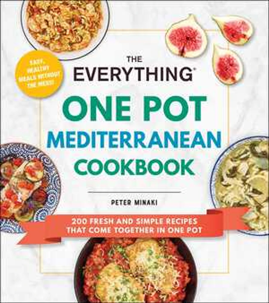 The Everything One Pot Mediterranean Cookbook