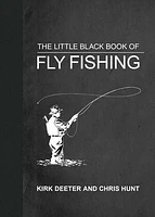 The Little Black Book of Fly Fishing