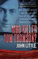 Who Killed Tom Thomson?