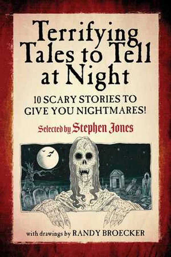 Terrifying Tales to Tell at Night