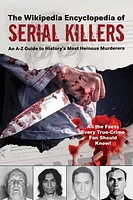 The Wikipedia Encyclopedia of Serial Killers