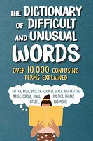 The Dictionary of Difficult and Unusual Words