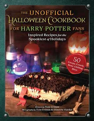 The Unofficial Halloween Cookbook for Harry Potter Fans