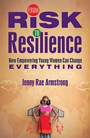 From Risk to Resilience