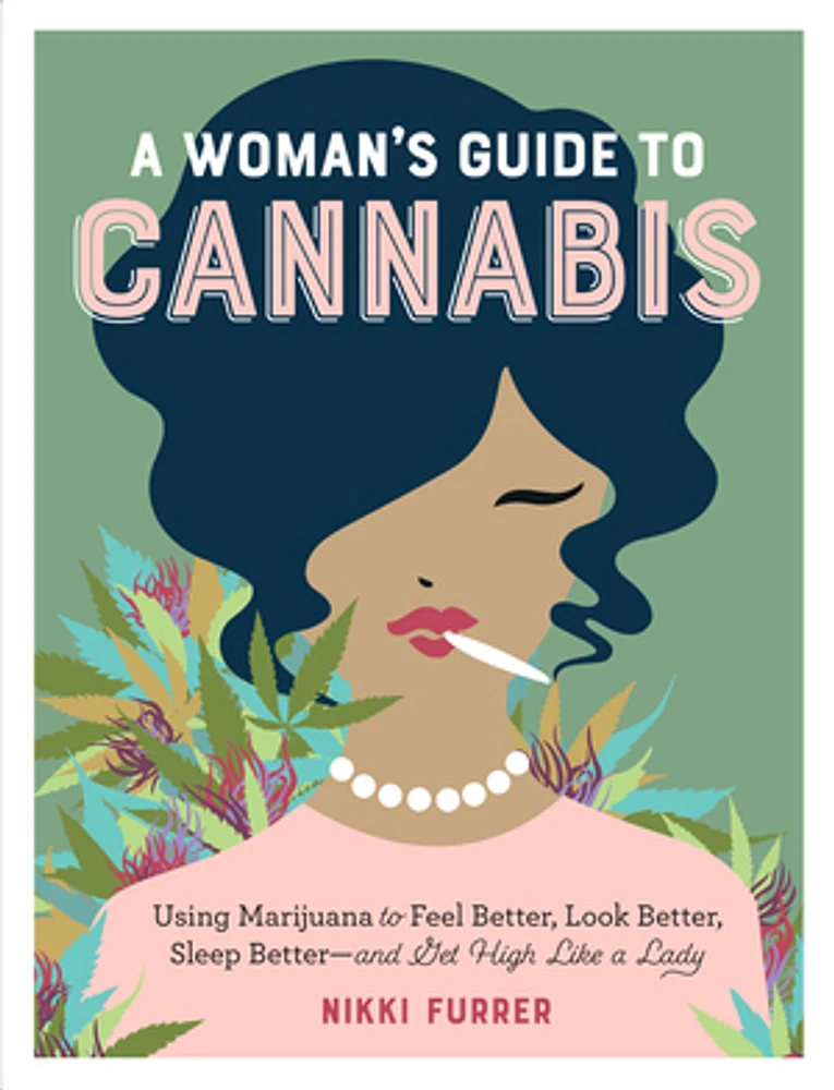 A Woman's Guide to Cannabis