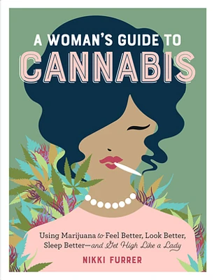 A Woman's Guide to Cannabis