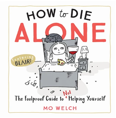 How to Die Alone