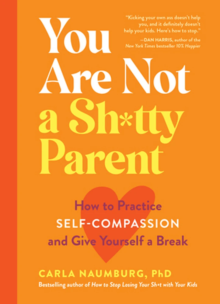 You Are Not a Sh*tty Parent