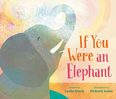 If You Were an Elephant