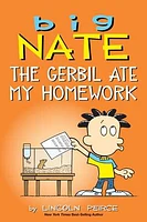 Big Nate: The Gerbil Ate My Homework