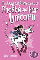 The Magical Adventures of Phoebe and Her Unicorn