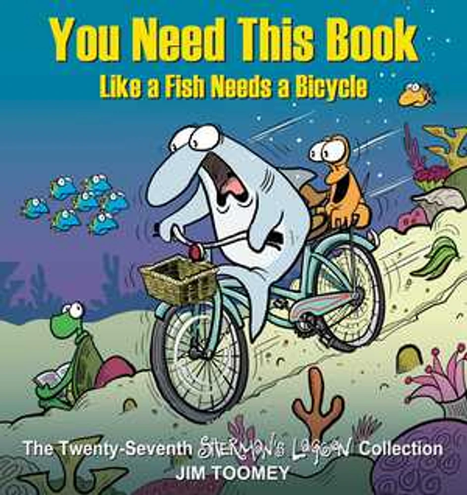 You Need This Book Like a Fish Needs a Bicycle