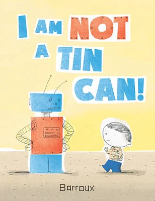 I Am Not a Tin Can!