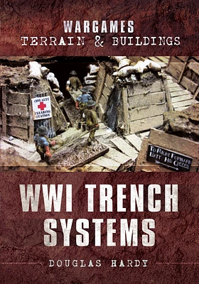 WWI Trench Systems