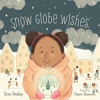 SNOW GLOBE WISHES