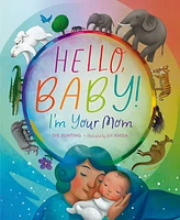 Hello, Baby! I'm Your Mom