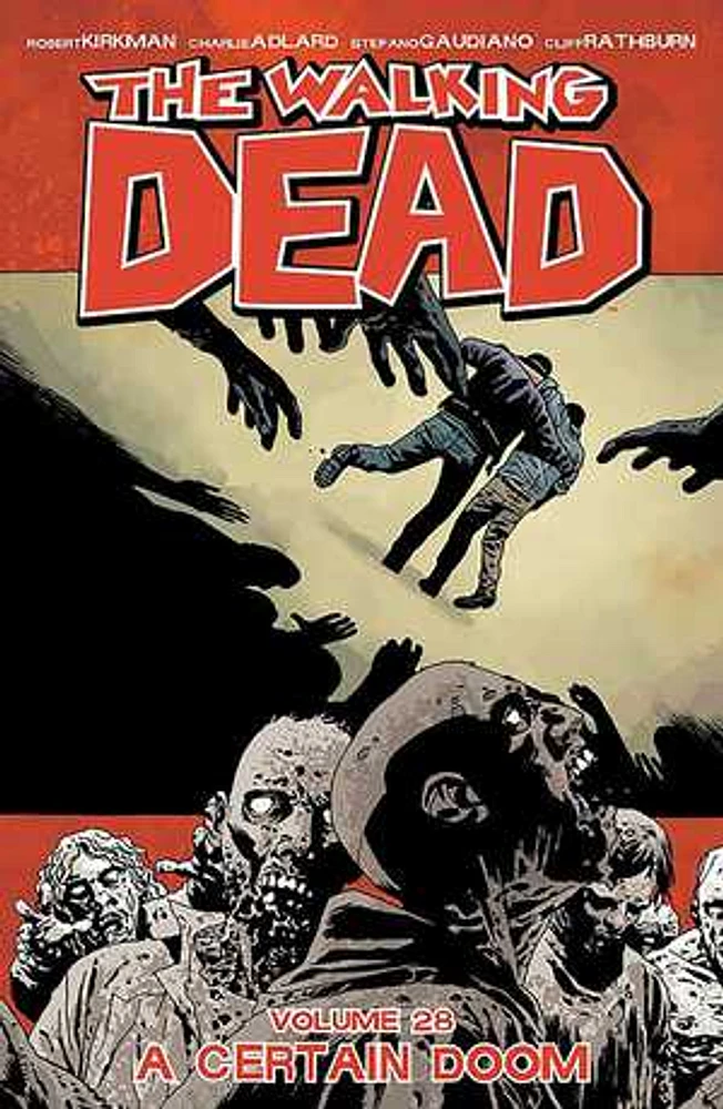 The Walking Dead Volume 28: A Certain Doom