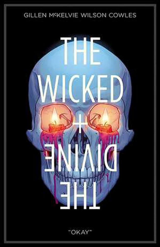 The Wicked + The Divine Volume 9: Okay