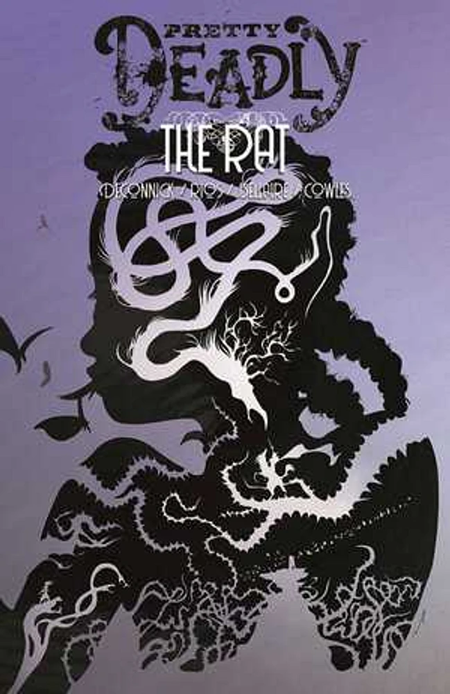 Pretty Deadly Volume 3: The Rat