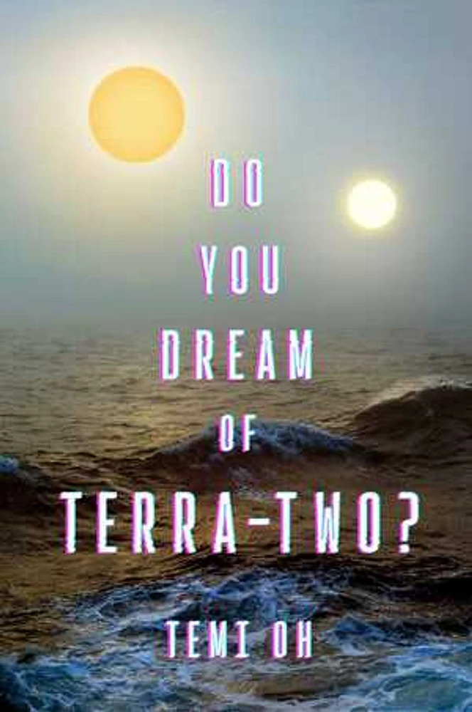 Do You Dream of Terra-Two?