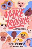 Make Trouble Young Readers Edition