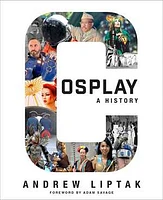 Cosplay: A History