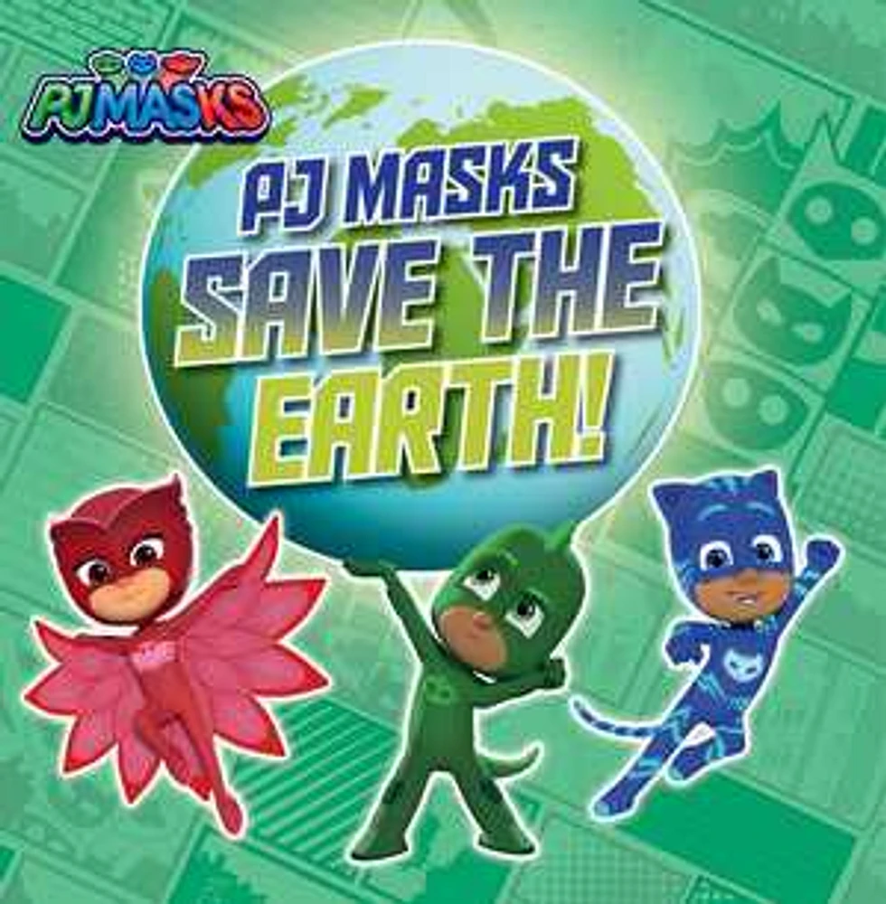 PJ Masks Save the Earth!