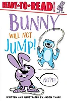 Bunny Will Not Jump