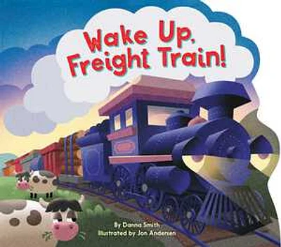 Wake Up, Freight Train!